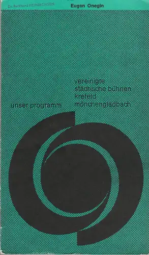 Vereinigte Städtische Bühnen Krefeld -Mönchengladbach, Joachim Fontheim, Burkhard Heinrichsen, Jürgen Fischer, Hans Neuenfels: Programmheft Pjotr IljitschTschaikowski EUGEN ONEGIN Spielzeit 1967 / 68 Heft 8. 