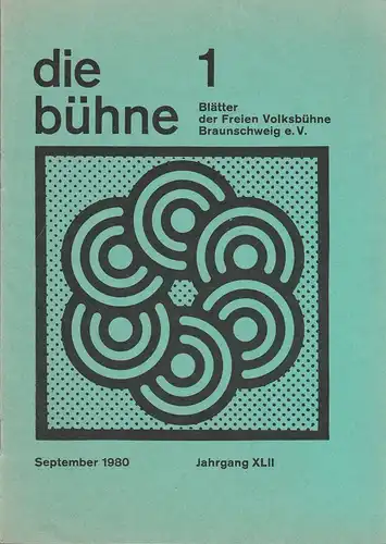 Freie Volksbühne Braunschweig e.V., Robert Klingemann: DIE BÜHNE 1 September 1980 Blätter der Freien Volksbühne Braunschweig e. V. Jahrgang XLII. 