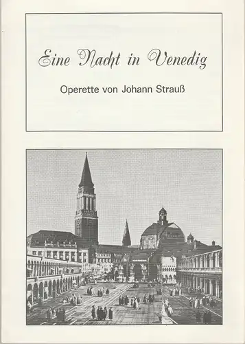 Bühnen der Landeshauptstadt Kiel, Joachim Klaiber, Mario Krüger, Michael Leinert, Stephan Volkmann: Programmheft Johann Strauß EINE NACHT IN VENEDIG Premiere 26. November 1971 Spielzeit 1971 / 72 Heft 9. 