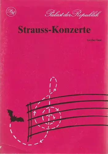 Palast der Republik, Wilfried Schütze, Eckart Hennig: Programmheft STRAUSS - KONZERTE 26. bis 29. Dezember 1989 Großer Saal. 