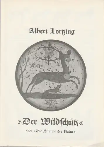 Bühnen der Landeshauptstadt Kiel, Joachim Klaiber, Mario Krüger, Michael Leinert, Stephan Volkmann: Programmheft Albert Lortzing DER WILDSCHÜTZ Premiere 18. März 1972 Spielzeit 1971 / 72 Heft 17. 