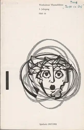 Wiesbadener Theaterblätter, Friedrich Schramm, Ilka Boll: Programmheft INTERNATIONALE MAIFESTSPIELE WIESBADEN 15. Mai bis 8. Juni 1958 Spielzeit 1957 / 58 Heft 16. 