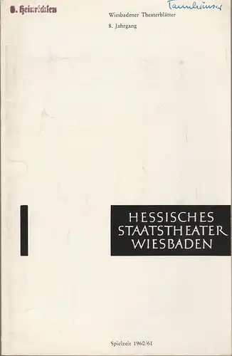 Hessisches Staatstheater Wiesbaden, Friedrich Schramm, Rolf Hasselbrink, C. W. Harth ( Fotos ): Programmheft Richard Wagner TANNHÄUSER UND DER SÄNGERKRIEG AUF DER WARTHBURG 10. September 1960 Spielzeit 1960 / 61 Heft 1. 