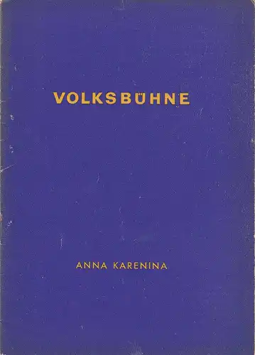 Volksbühne Berlin, Fritz Wisten, Das dramaturgische Büro der Volksbühne, DEWAG-Werbung: Programmheft Leo N. Tolstoi ANNA KARENINA Premiere 10. September 1954 Spielzeit 1954 / 55. 