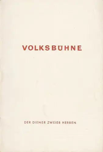Volksbühne Berlin, Fritz Wisten, Heinrich Goertz, DEWAG-Werbung: Programmheft Carlo Goldoni DER DIENER ZWEIER HERREN Spielzeit 1955 / 56 Heft 10. 