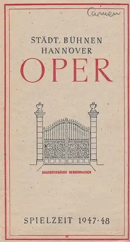 Städtische Bühnen Hannover, Städtisches Reklameamt Hannover: Programmheft Georges Bizet CARMEN 8. April 1948 Spielzeit 1947 / 48. 