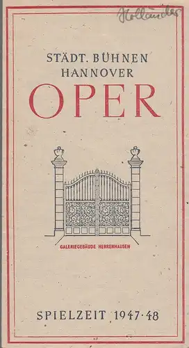 Städtische Bühnen Hannover, Städtisches Reklameamt Hannover: Programmheft  Richard Wagner DER FLIEGENDE HOLLÄNDER 1. April 1948 Spielzeit 1947 / 48. 