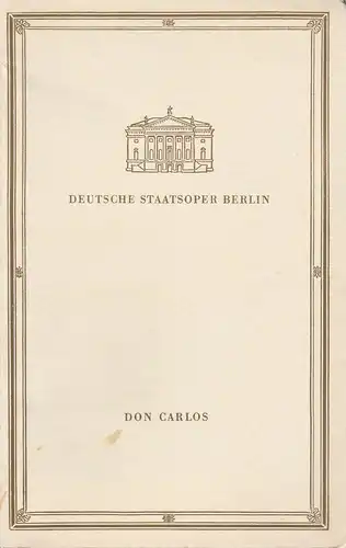 Deutsche Staatsoper Berlin, Werner Otto: Programmheft Giuseppe Verdi DON CARLOS 13. September 1963. 