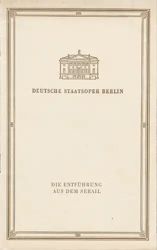 Deutsche Staatsoper Berlin, Werner Otto: Programmheft Wolfgang Amadeus Mozart DIE ENTFÜHRUNG AUS DEM SERAIL 28. Oktober 1957. 