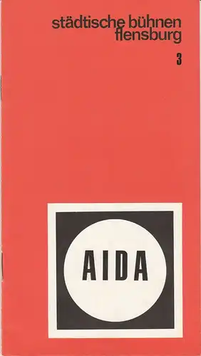 Städtische Bühnen Flensburg, Benno Hattesen, Werner Eisert, Hans Volker Daniel: Programmheft Giuseppe Verdi AIDA Spielzeit 1970 / 71 Das Theaterheft 3. 