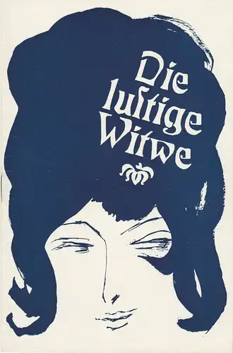 Metropol-Theater Hans Pitra, Rainer Northmann, Thomas Schleusing, Gruppe 4: Programmheft Franz Lehar DIE LUSTIGE WITWE Operette Spielzeit 1963 / 64. 