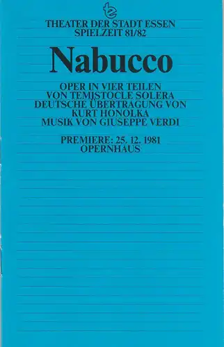 Theater der Stadt Essen, Ulrich Brecht, Ilka Boll, Manfred Stadje: Programmheft Giuseppe Verdi NABUCCO Premiere 25. Dezember 1981 Spielzeit 1981 / 82. 