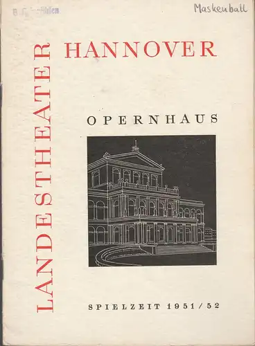 Landestheater Hannover, Walter Hapke: Programmheft Giuseppe Verdi EIN MASKENBALL 20. Januar 1952 Opernhaus Spielzeit 1951 / 52. 