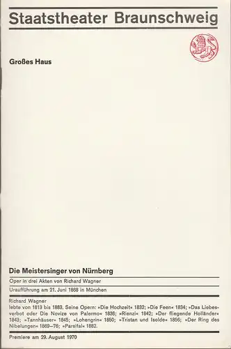 Staatstheater Braunschweig, Hans Peter Doll, Alek Pohl, Heinz H. Rosenthal, Herbert J. E. Fischer, Burkhard Heinrichsen: Programmheft Richard Wagner DIE MEISTERSINGER VON NÜRNBERG Premiere 29. August 1970 Großes Haus. 