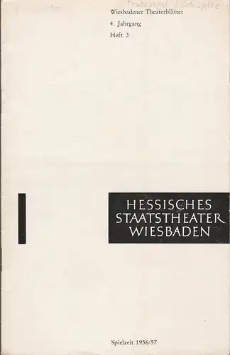 Hessisches Staatstheater, Friedrich Schramm, Lüder Wortmann, Claus Peter Witt: Programmheft BALLETTABEND 22. Oktober 1956 Spielzeit 1956 / 57 Heft 3. 