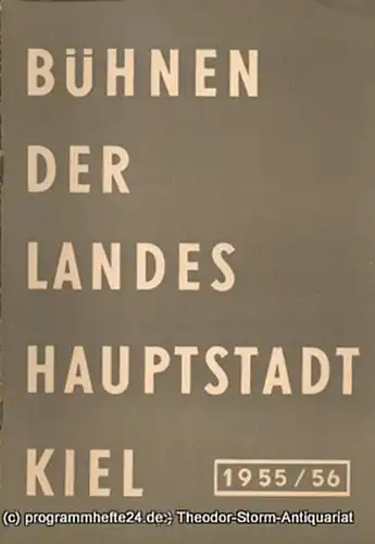 Bühnen der Landeshauptstadt Kiel, Wilhelm Allgayer: Bühnen der Landeshauptstadt Kiel 1955 / 56 Heft 12. 