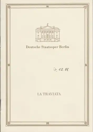 Deutsche Staatsoper Berlin, Deutsche Demokratische Republik, Manfred Haedler, Rudolf Grüttner, Wolfgang Jerzak, Rolf Kanzler, Lutz Collberg: Programmheft Giuseppe Verdi LA TRAVIATA 4. Dezember 1988. 