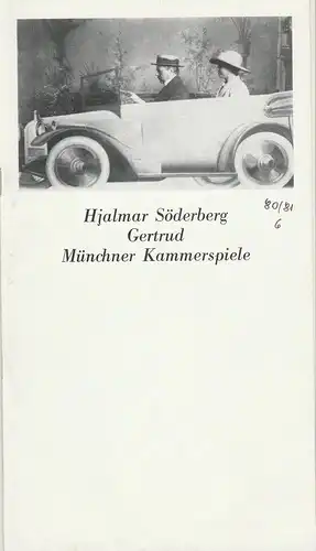 Münchner Kammerspiele, Hans-Reinhard Müller, Klaus Schüssler, Wolfgang Zimmermann: Programmheft Hjalmar Söderberg: GERTRUD. Premiere 21. Juni 1981 Spielzeit 1980 / 81 Heft 6. 
