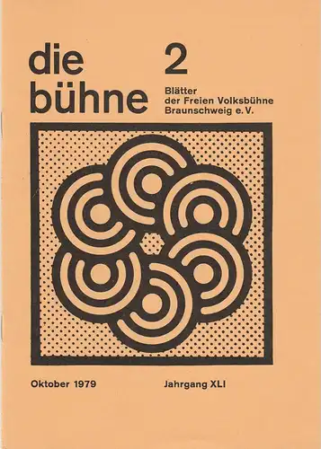 Freie Volksbühne Braunschweig e.V., Robert Klingemann: DIE BÜHNE 2 Oktober 1979  Blätter der Freien Volksbühne Braunschweig e. V. Jahrgang XLI. 