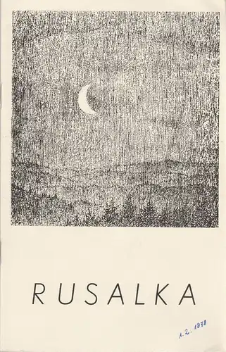 Deutsche Staatsoper Berlin, Deutsche Demokratische Republik, Günter Rimkus, Ernst Lewinger: Programmheft Antonin Dvorak RUSALKA 1. Februar 1978. 