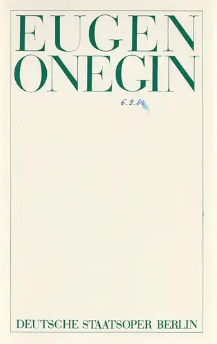 Deutsche Staatsoper Berlin, Deutsche Demokratische Republik, Eberhard Streul, Wilfried Werz, Wolfgang Jerzak, Rolf Kanzler: Programmheft Peter Iljitsch Tschaikowsky EUGEN ONEGIN ca. 1980 / 81. 