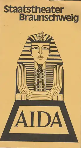 Staatstheater Braunschweig, Christoph Groszer, Helmar Harald Fischer,Edmund Gleede, Jannis Kourkoutakis: Programmheft Giuseppe Verdi AIDA Premiere 3. September 1977 Großes Haus Spielzeit 1977 / 78 Heft 1. 