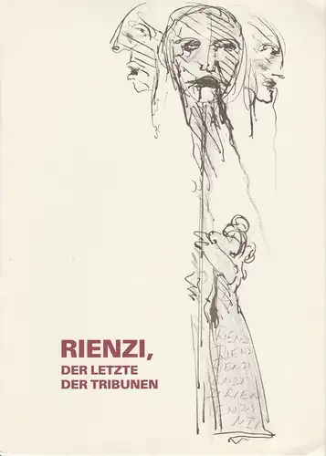 Hessisches Staatstheater Wiesbaden, Christoph Groszer, Erhard Reinicke, Peter P. Pachl: Programmheft Richard Wagner RIENZI DER LETZTE DER TRIBUNEN Premiere 22. April 1979 Spielzeit 1978 / 79 ( IMF 79 ) Heft 15. 