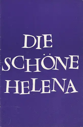 Metropol-Theater, Hans Pitra, Kurt Damies, Frans Haacken: Programmheft Jacques Offenbach DIE SCHÖNE HELENA Spielzeit 1960 / 61. 