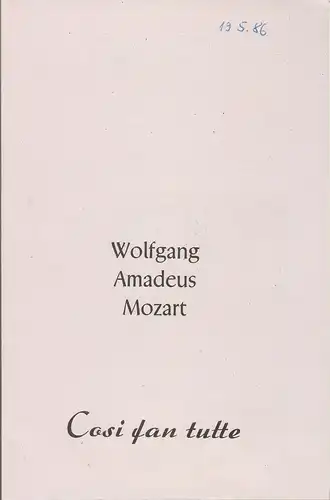 Landestheater Eisenach, Günther Müller, Lutz Daberkow, Renate Ridlewsky, Ulrich Kneise ( Fotos ): Programmheft Wolfgang Amadeus Mozart COSI FAN TUTTE Premiere 22. März 1986 Spielzeit 1985 / 86 Heft 8. 