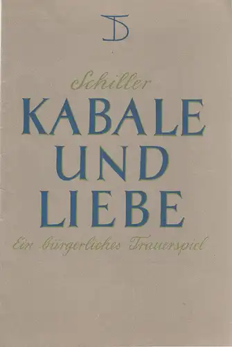 Deutsches Theater, Wolfgang Langhoff: Programmheft Friedrich Schiller KABALE UND LIEBE Spielzeit 1954 / 55 Heft 8. 