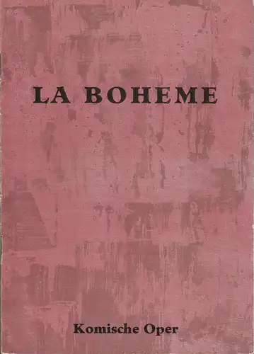 Komische Oper, Martin Vogler, Reinhard Zimmermann: Programmheft Giacomo Puccini LA BOHEME 19. September 1959. 