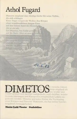 Maxim Gorki Theater, Albert Hetterle, Renate Stinn, Werner Knispel: Programmheft Athol Fugard DIMETOS Premiere 10. März 1983 Studiobühne Spielzeit 1982 / 83 Heft 2. 