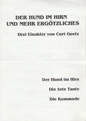 tik- Theater im Kino e. V: Programmheft Curt Getz DER HUND IM HIRN UND MEHR ERGÖTZLICHES Premiere 15. und 16 März 1996 tik- Theater im Kino. 