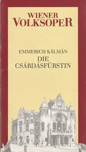 Wiener Volksoper, Österreichischer Bundestheaterverband, Lothar Knessl: Programmheft Emmerich Kalman DIE CSARDASFÜRSTIN Premiere 23. Oktober 1982 Saison 1982 / 83. 