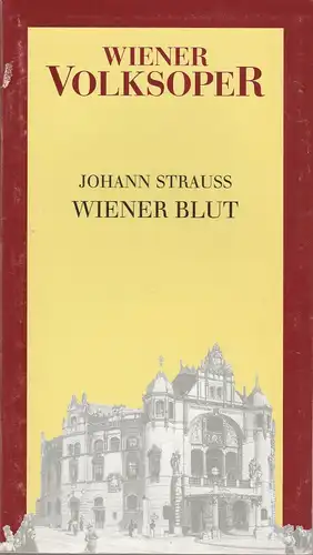 Wiener Volksoper, Eberhard Waechter, Gotthard Böhm: Programmheft Johann Strauß WIENER BLUT Premiere 9. Oktober 1989 Saison 1989 / 90. 