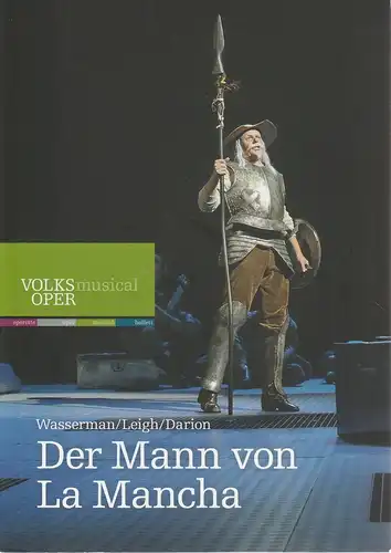 Volksoper Wien, Robert Meyer, Christoph Wagner-Trenkwitz: Programmheft Mitch Leigh DER MANN VON LA MANCHA Premiere 17. Oktober 2015 Saison 2015 / 16. 