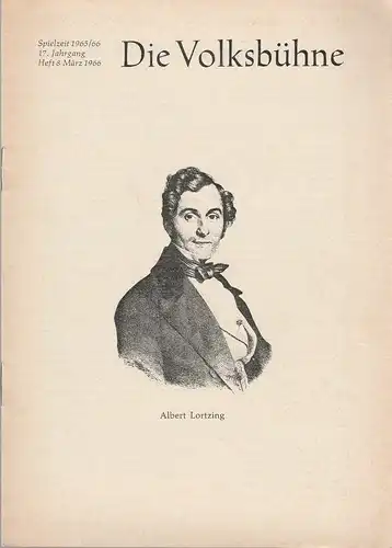 Volksbühne Flensburg, Hildegard Petersen: Programmheft Albert Lortzing ZAR UND ZIMMERMANN Die Volksbühne Spielzeit 1965 / 66 Heft 8 März 1966. 