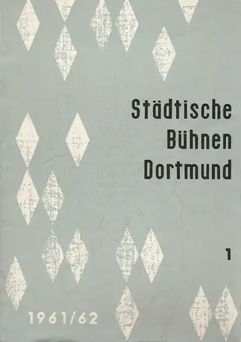 Städtische Bühnen Dortmund, P. Walter Jacob, Vera Lamprecht, Richard Zuckmayer: Programmheft Wolfgang Amadeus Mozart DON GIOVANNI Spielzeit 1961 / 62 Heft 1. 