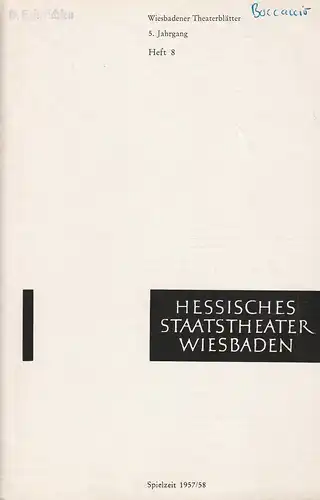 Hessisches Staatstheater Wiesbaden, Friedrich Schramm, Ilka Boll: Programmheft Franz von Suppe BANDITENSTREICHE 31. Januar 1958 Wiesbadener Theaterblätter 5. Jahrgang Spielzeit 1957 / 58  Heft 8. 