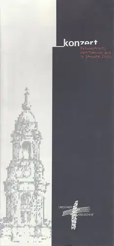 Kreuzkirche Dresden, Dresdner Kreuzchor, Barbara Gläßer, Uwe Grüner, Andreas Balzer, Katharina Balzer: Programmheft DRESDNER KREUZCHOR Johann Sebastian Bach WEIHNACHTSORATORIUM  9. Januar 2000. 