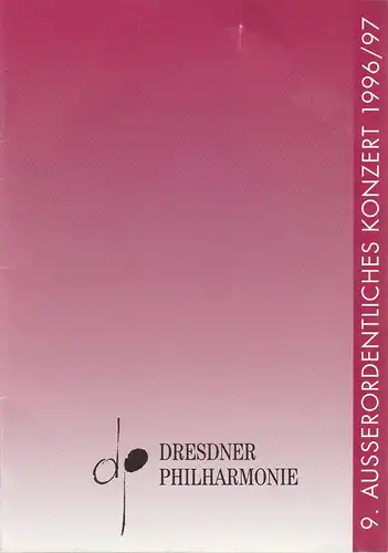 Dresdner Philharmonie, Olivier von Winterstein, Dieter Härtwig: Programmheft DRESDNER PHILHARMONIE  9. AUSSERORDENTLICHES KONZERT  31. Mai 1997 Festsaal Kulturpalast Spielzeit 1996 / 97. 