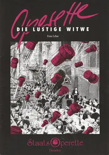 Staatsoperette Dresden, Jürgen Eggert, Wolfgang Dosch, Jana-Carolin Wiemer: Programmheft Franz Lehar DIE LUSTIGE WITWE Premiere 28. / 29. April 1995 Spielzeit 1994 / 95 Heft 6. 