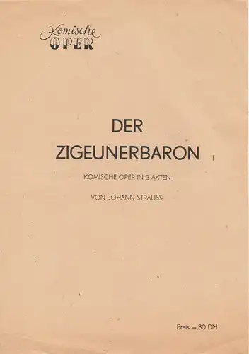 Komische Oper: Theaterzettel Johann Strauss DER ZIGERUNERBARON ca. 1949. 