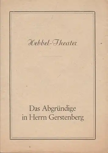 Hebbel -Theater: Programmheft Axel von Ambesser DAS ABGRÜNDIGE IN HERRN GERSTENBERG 1947. 