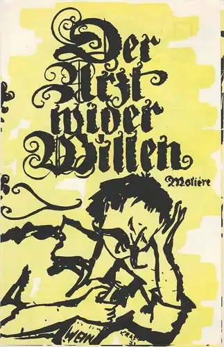 Landestheater Parchim: Programmheft Moliere DER ARZT WIDER WILLEN Spielzeit 1972/ 73  Heft 4. 