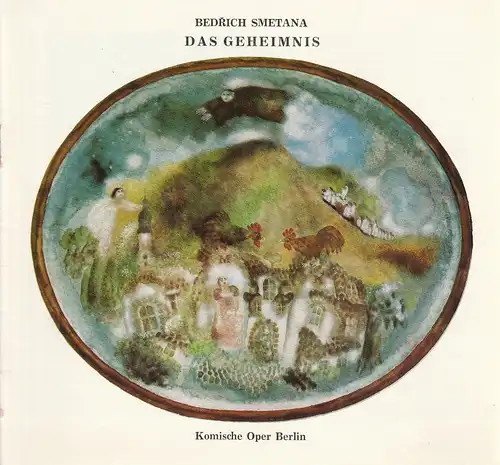 Komische Oper Berlin, Martin Vogler, G. Ruth Mossner: Programmheft Bedrich Smetana DAS GEHEIMNIS  8. März 1980. 