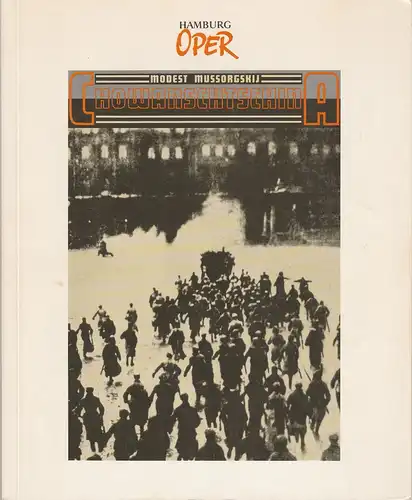 Hamburgische Staatsoper, Peter Ruzicka, Gerd Albrecht, Annedore Cordes, Jörg Landsberg ( Probenfotos ): Programmheft Modest Mussorgskij CHOWANSCHTSCHINA Premiere 8. Mai 1994. 