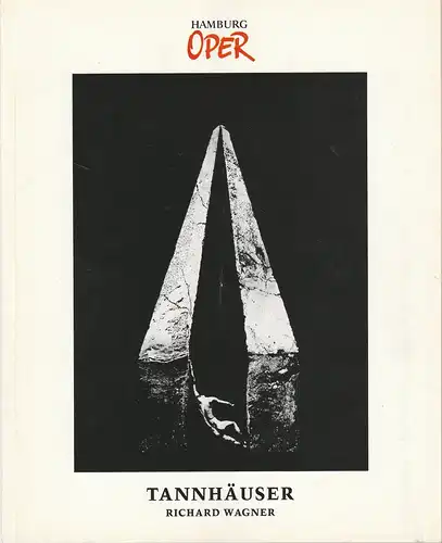 Hamburgische Staatsoper, Peter Ruzicka, Gerd Albrecht, Annedore Cordes, Wulf Konold: Programmheft Richard Wagner TANNHÄUSER UND DER SÄNGERKRIEG AUF DER WARTHBURG Premiere 25. März 1990. 