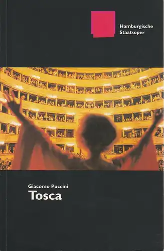 Hamburgische Staatsoper, Louwrens Langevoort, Ingo Metzmacher, Annedore Cordes, Christoph Becher, Ralf Brinckhoff + Birgit Mögenburg (Probenfotos): Programmheft Giacomo Puccini TOSCA Premiere 15. Oktober 2000. 