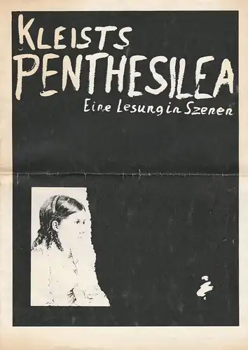 Hamburger Buehnenwerke: Programmheft KLEISTS PENTHESILEA eine Lesung in Szenen 13. Oktober 1985 Hamburger Kunsthalle. 